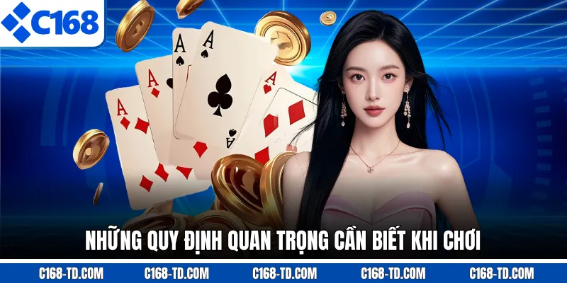 Những Quy Định Quan Trọng Cần Biết Khi Chơi